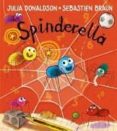 spinderella-julia donaldson-9781405282727 spinderella-julia donaldson-9781405282727