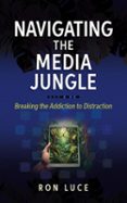 NAVIGATING THE MEDIA JUNGLE