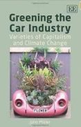 greening the car industry: varieties of capitalism and climate ch ange-john mikler-9781847206527 greening the car industry: varieties of capitalism and climate ch ange-john mikler-9781847206527