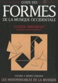 guide des formes de la musique occidentale-claude abromont-eugene de montalembert-9782213655727 guide des formes de la musique occidentale-claude abromont-eugene de montalembert-9782213655727