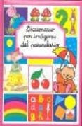 diccionario por imagenes del parvulario-emilie beaumont-marie-renec pimont-9782215063827 diccionario por imagenes del parvulario-emilie beaumont-marie-renec pimont-9782215063827