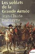 les soldats de la grande armee-jean-claude damamme-9782262018627 les soldats de la grande armee-jean-claude damamme-9782262018627