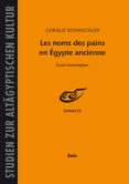 Ebooks gratuitos en descargas pdf LES NOMS DES PAINS EN EGYPTE ANCIENNE MOBI de CORALIE SCHWECHLER
