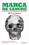 marca de sangre (ebook)-hector de mauleon-9786070707827 marca de sangre (ebook)-hector de mauleon-9786070707827