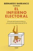 el infierno electoral (ebook)-bernardo barranco-9786073163927 el infierno electoral (ebook)-bernardo barranco-9786073163927