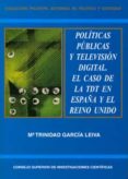 politicas publicas y television digital. el caso de la tdt en esp aña y el reino unido-9788400086527 politicas publicas y television digital. el caso de la tdt en esp aña y el reino unido-9788400086527