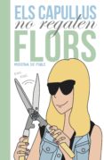els capullus no regalen flors (ebook)-moderna de pueblo-9788401388927 els capullus no regalen flors (ebook)-moderna de pueblo-9788401388927
