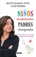 niños desobedientes padres desesperados-rocio ramos paul-9788403005327 niños desobedientes padres desesperados-rocio ramos paul-9788403005327