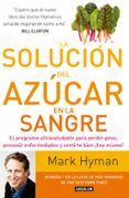 la solución del azúcar en la sangre-mark hyman-9788403015227 la solución del azúcar en la sangre-mark hyman-9788403015227