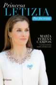 princesa letizia. por fin reina (ebook)-maria teresa campos-9788408036227 princesa letizia. por fin reina (ebook)-maria teresa campos-9788408036227