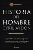historia del hombre-cyril aydon-9788408085027 historia del hombre-cyril aydon-9788408085027