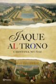 jaque al trono-cristina muñiz-9788408087427 jaque al trono-cristina muñiz-9788408087427