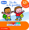 un dia en la guarderia (+ 12 meses: aprende los habitos)-9788408103127 un dia en la guarderia (+ 12 meses: aprende los habitos)-9788408103127