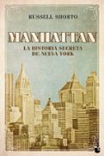 manhattan. la historia secreta de nueva york-russell shorto-9788408119227 manhattan. la historia secreta de nueva york-russell shorto-9788408119227