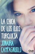 la chica de los ojos turquesa (ebook)-jonaira campagnuolo-9788408137627 la chica de los ojos turquesa (ebook)-jonaira campagnuolo-9788408137627