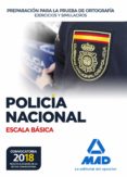 policia nacional escala basica preparacion para la prueba de ortografia: ejercicios y simulacros-9788414214527 policia nacional escala basica preparacion para la prueba de ortografia: ejercicios y simulacros-9788414214527