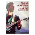 pablo alboran: mar de emociones-juan mari montes-9788415191827 pablo alboran: mar de emociones-juan mari montes-9788415191827