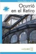 ocurrio en el retiro-9788415299127 ocurrio en el retiro-9788415299127