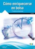 como enriquecerse en bolsa (2ª ed. act.)-jose luis herrero delgado-9788415457527 como enriquecerse en bolsa (2ª ed. act.)-jose luis herrero delgado-9788415457527