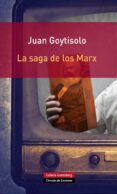 la saga de los marx-juan goytisolo-9788415472827 la saga de los marx-juan goytisolo-9788415472827
