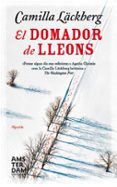 el domador de lleons-camilla lackberg-9788415645627 el domador de lleons-camilla lackberg-9788415645627