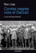 contes negres vora el danubi-roc llop-9788415720027 contes negres vora el danubi-roc llop-9788415720027