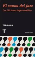 el canon del jazz-ted gioia-9788415832027 el canon del jazz-ted gioia-9788415832027