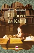 librero de kabul-asne seierstad-9788415893127 librero de kabul-asne seierstad-9788415893127
