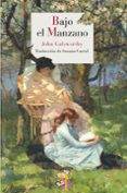 bajo el manzano-john galsworthy-9788415973027 bajo el manzano-john galsworthy-9788415973027