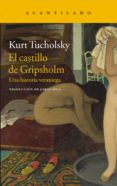 el castillo de gripsholm: una historia veraniega-kurt tucholsky-9788416011827 el castillo de gripsholm: una historia veraniega-kurt tucholsky-9788416011827