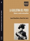 la guillotina del poder: genero y accion socio-politica-rocio orsi-laura branciforte-9788416032327 la guillotina del poder: genero y accion socio-politica-rocio orsi-laura branciforte-9788416032327