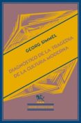 diagnostico de la tragedia de la cultura moderna (2ª ed.)-georg simmel-9788416034727 diagnostico de la tragedia de la cultura moderna (2ª ed.)-georg simmel-9788416034727