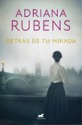 detras de tu mirada-adriana rubens-9788416076727 detras de tu mirada-adriana rubens-9788416076727