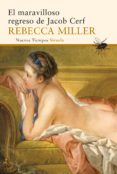 el maravilloso regreso de jacob cerf-rebecca miller-9788416208227 el maravilloso regreso de jacob cerf-rebecca miller-9788416208227