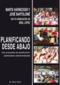planificando desde abajo-marta harnecker-jose bartolome-9788416288427 planificando desde abajo-marta harnecker-jose bartolome-9788416288427