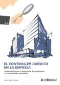 (i.b.d.) el controller jurídico en la empresa. implantación de un programa de compliance o cumplimiento normativo-9788416433827 (i.b.d.) el controller jurídico en la empresa. implantación de un programa de compliance o cumplimiento normativo-9788416433827