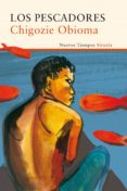 los pescadores (finalista del premio booker de ficcion 2015)-chigozie obioma-9788416465927 los pescadores (finalista del premio booker de ficcion 2015)-chigozie obioma-9788416465927