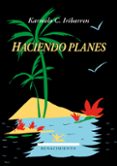 haciendo planes-karmelo c. iribarren-9788416685127 haciendo planes-karmelo c. iribarren-9788416685127