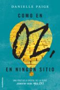 como en oz, en ningún sitio (ebook)-danielle paige-9788416700127 como en oz, en ningún sitio (ebook)-danielle paige-9788416700127