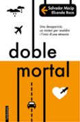 doble mortal-salvador macip-elisenda roca-9788416716227 doble mortal-salvador macip-elisenda roca-9788416716227