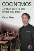 cocinemos-oscar perez-9788416809127 cocinemos-oscar perez-9788416809127