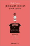 geografia humana y otros poemas: antologia poetica, 1950-2005-gloria fuertes-9788416830527 geografia humana y otros poemas: antologia poetica, 1950-2005-gloria fuertes-9788416830527