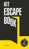 escape book: el kit-ivan tapia-9788416890927 escape book: el kit-ivan tapia-9788416890927
