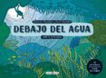 debajo del agua: libro de actividades-aleksandra mizielinska-daniel mizielinski-9788417108427 debajo del agua: libro de actividades-aleksandra mizielinska-daniel mizielinski-9788417108427