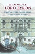 el caballo de lord byron-vanesa perez-sauquillo-9788417308827 el caballo de lord byron-vanesa perez-sauquillo-9788417308827