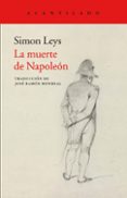 la muerte de napoleon-simon leys-9788417346027 la muerte de napoleon-simon leys-9788417346027