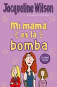 mi mamá es la bomba-jacqueline wilson-9788417424527 mi mamá es la bomba-jacqueline wilson-9788417424527