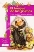 el bosque de los grumos (2ª ed.)-maria angeles peinador arbiza-9788420448527 el bosque de los grumos (2ª ed.)-maria angeles peinador arbiza-9788420448527