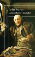 demasiada nieve alrededor-javier marias-9788420472027 demasiada nieve alrededor-javier marias-9788420472027