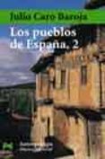 los pueblos de españa (t. 2)-julio caro baroja-9788420678627 los pueblos de españa (t. 2)-julio caro baroja-9788420678627
